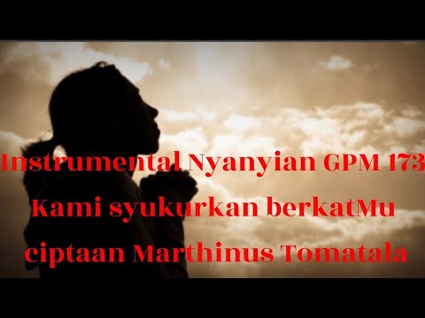 GPM 173 Song Instrumental We thank you for your blessings