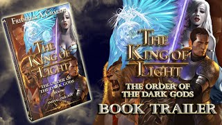 The King of Light the Order of the Dark Gods Book Trailer | Frederick A. Chariot ~ Federico Carro