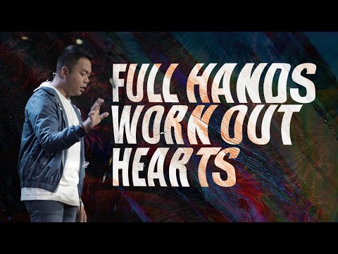 Full Hands, Worn Out Hearts | Stephen Prado