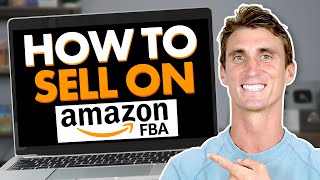 How to Sell on Amazon FBA For Beginners [2022 FULL Tutorial]