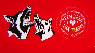 Teen Jesus And The Jean Teasers - Ahhhh! video
