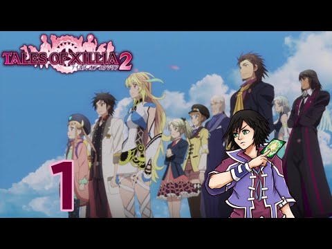 Tales of Xillia 2 Playthrough Part 1 The Cogs of Fate