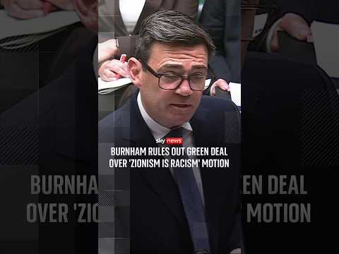 Burnham rules out Green deal over 'Zionism is racism' motion