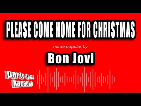Bon Jovi - Please Come Home For Christmas (Karaoke Version)