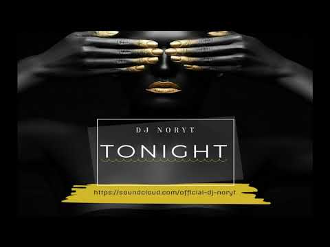 Dj Noryt - Tonight (2018)