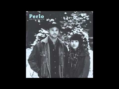 Perlo - Right Where You Left Me