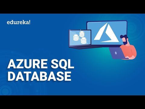 Azure SQL Database | Deploying a SQL Database on Azure | Microsoft Azure Training | Edureka
