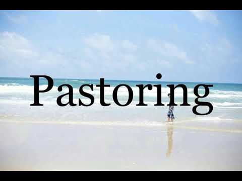 How To Pronounce Pastoring🌈🌈🌈🌈🌈🌈Pronunciation Of Pastoring