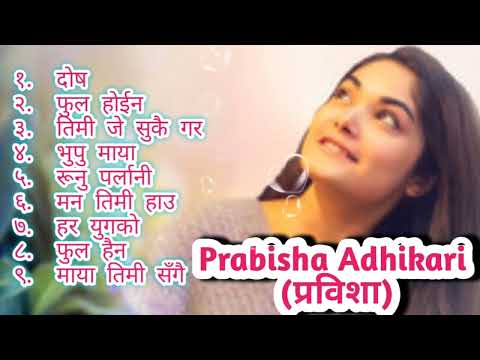 Prabisha Adhikari Songs । Best of Prabisha Adhikari Songs ।। Nepali adhunik geet COLLECTION 2078
