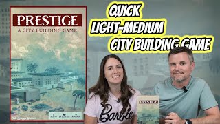 Prestige - A Non-Gamer's Preview Of This Quick Thematic City Building Game