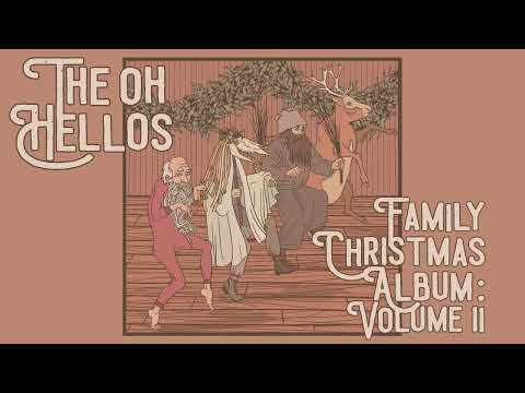 Ill Be Home For Christmas If I Can Be There - The Oh Hellos