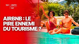 ENQUÊTE : Face à Airbnb, comment le tourisme peut-il encore résister ?