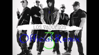 Los Vaqueros 3  (Intro) Wisin Ft. Gavilan, Arcangel, Baby Rasta &amp; Mas (Official Remix 2015)