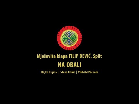 Na obali - Mješovita klapa FILIP DEVIĆ, Split, Hrvatska