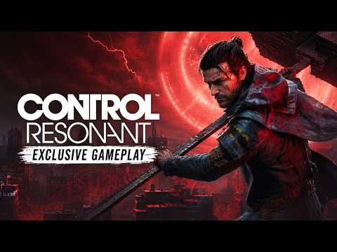 Control Resonant Exclusive Gameplay (SGF 2026) 4K Ultra HD