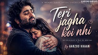 Download lagu Teri Jagah Koi Nahi – Aarzoo Khaan | Emotional Hindi Sad Song | New Song 2026 | Arijit Singh Vibe mp3 Download lagu Teri Jagah Koi Nahi – Aarzoo Khaan | Emotional Hindi Sad Song | New Song 2026 | Arijit Singh Vibe mp3
