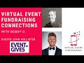Virtual Event Fundraising Connections w Bobby D.: John Hollister of event.gives