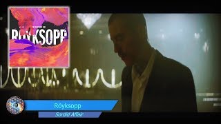 Röyksopp - Sordid Affair (feat. Ryan James of Man Without Country)