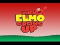 When Elmo Grows Up