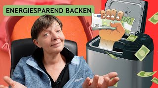 Was kostet ein Brot aus dem Brotbackautomat? Energiesparend Backen mit Brotbackautomaten.