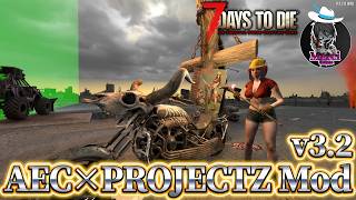 【7 Days to Die】クエストチケットを集め武器を強くせよ！【AEC x ProjectZ】バージョン3.2 #19