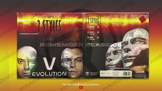 The 2 Styles Volumen 5 - Evolution  (HQ)