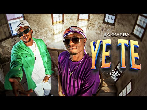 Bazzarba - Ye te (feat. Gally Garvey) Clip officiel