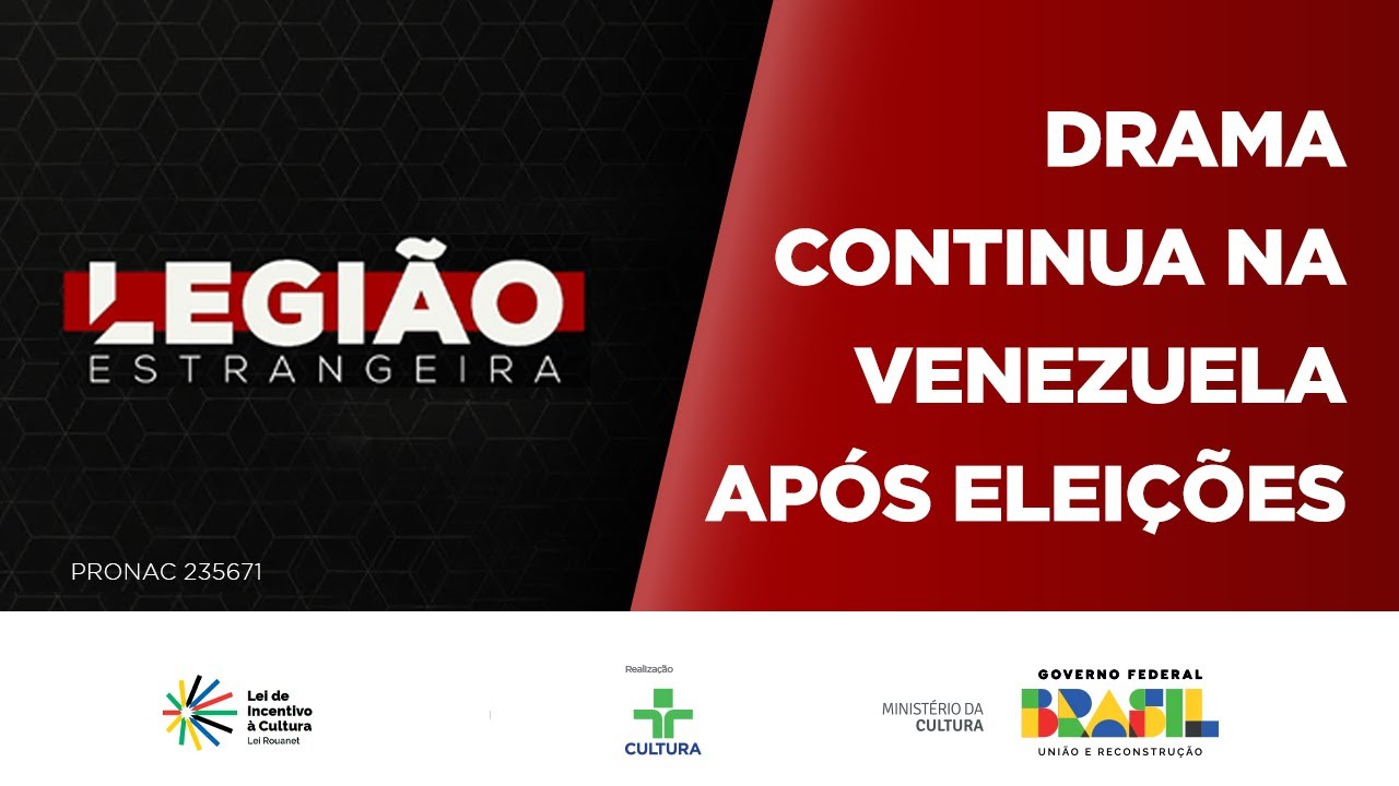 Legião Estrangeira | Drama continua na Venezuela após eleições | 07/08/2024