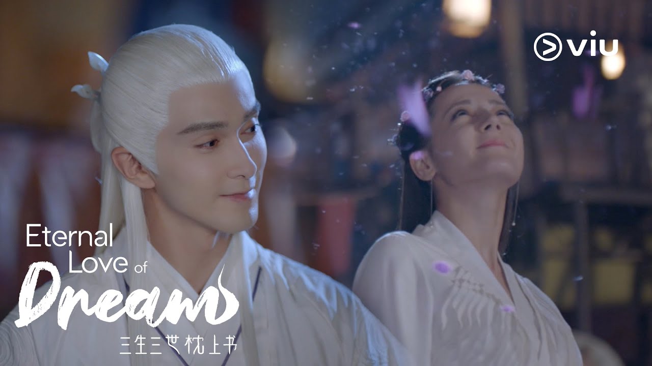 Eternal Love of Dream 三生三世枕上书 Trailer | Watch first 3 eps FREE on Viu now! [ENG SUBS]
