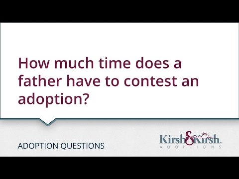 Adoption Questions: How much time does a father have to contest an adoption?