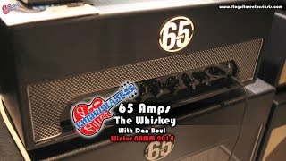 Video thumbnail for NAMM 2014: 65 Amps The Whiskey High Gain Amp Demo With Dan Boul by sillennium
