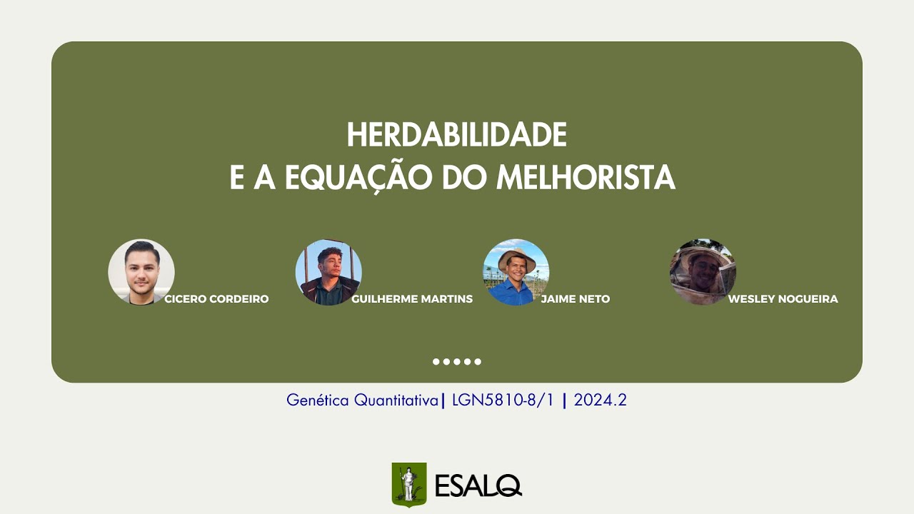 HERDABILIDADE E A EQUAÇÃO DO MELHORISTA