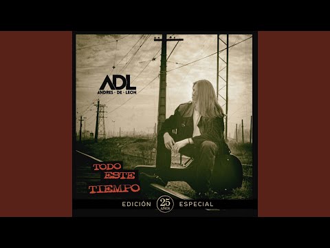 Esos Anos Que Faltan (Bonus Track) - Andres De Leon