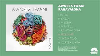 AWORI X TWANI - Hold Me