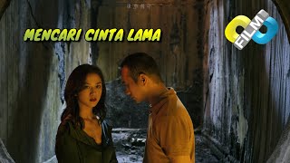 Download lagu FILM SEMI CINA ROMANTIS MENCARI CINTA LAMA mp3