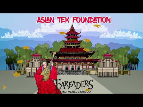 Asian Tek Foundation - Farfaders aka Mat Weasel and Guigoo