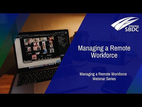 Managing a Remote Workforce