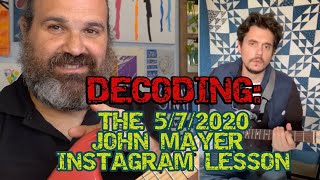 John Mayer’s Instagram Guitar Lesson 5/7/2020: DECODED AND EXPLAINED!