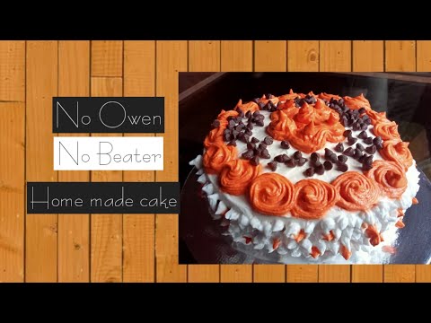 NO OWEN, NO BEATER, Homemade cake recipe
