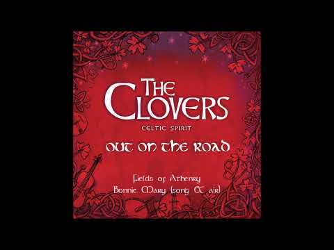 The Clovers Celtic Spirit - Fields of Athenry / Bonnie Mary