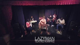 LAZYMAN @ TEATRO KARPAS_12MAY16