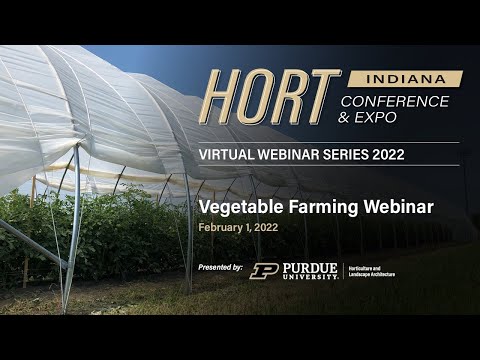 , title : 'Vegetable Farming Webinar - Feb 1 - 2022 Indiana Horticultural Conference