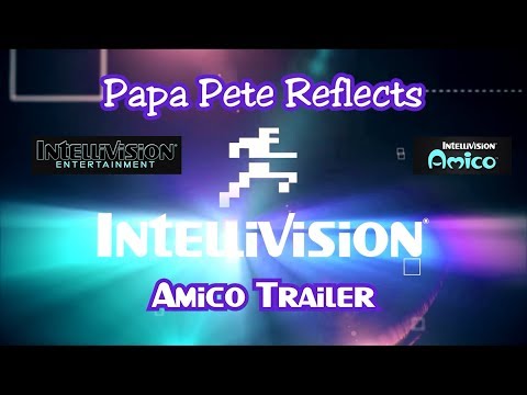 Papa Pete Reflects - My Thoughts on the Intellivision Amico 2019 Trailer