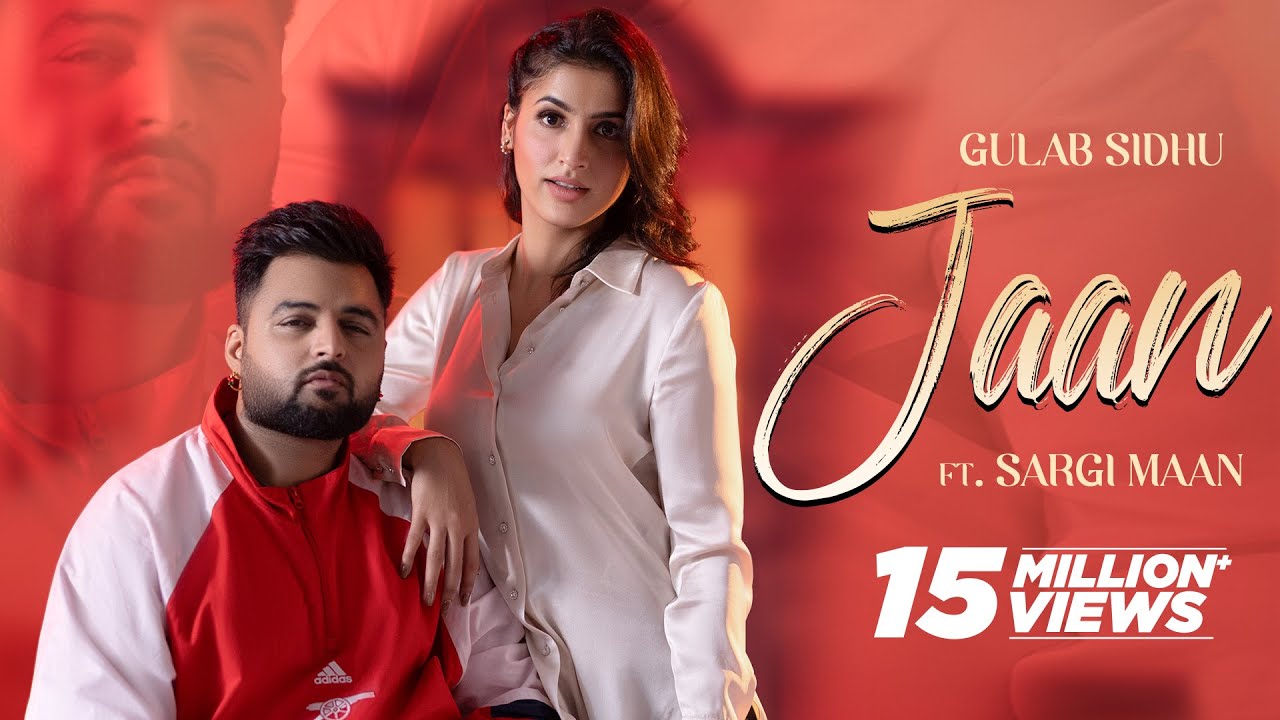 Jaan Lyrics | Gulab Sidhu, Sargi Maan