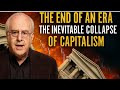 Richard Wolff: The END of an ERA – The INEVITABLE COLLAPSE of Capitalism