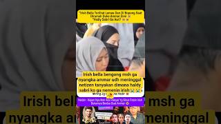 Download lagu irish bella dtng ke pemakaman ammar zoni #irishbella #ammarzoni #haldysabri mp3