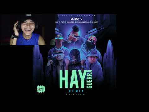 HAY GUERRA REMIX EL BOY C FT YEMIL X TOT FT CHAMACO FT ITALIAN FT EL HHUZKY
