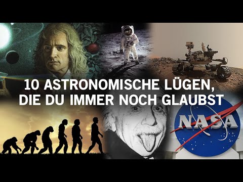 10 Astronomische Lügen, die du immer noch glaubst!