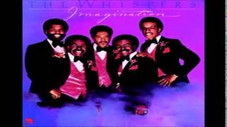 The Whispers =  Say You (Would Love for Me Too)