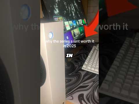 Is the Xbox Series S Still Worth Buying in 2025?